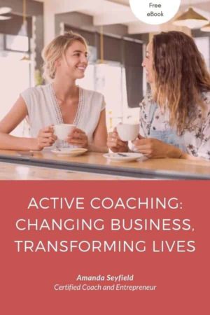 Active Coaching: Changing Business, Transforming Lives