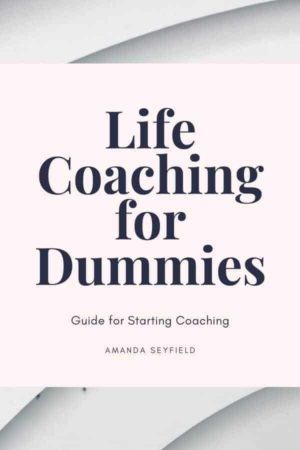 Life Coaching for Dummies